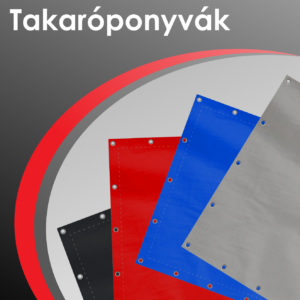 Egyedi méretű takaróponyvák gyártása