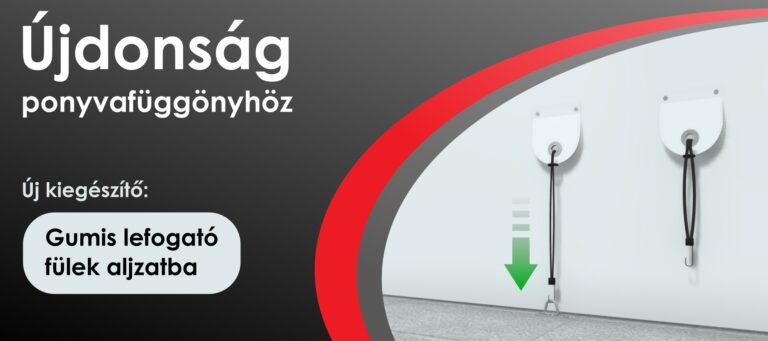 Ponyvafüggönyhöz gumis lefogatás